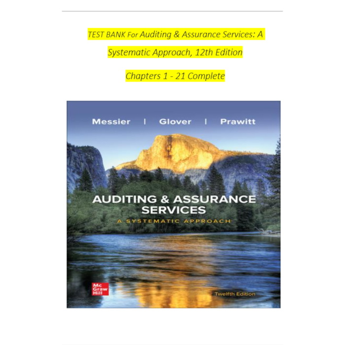 Solution Manual For Auditing & Assurance Services A Systematic Approach 12th Edition By William Messier-Pass Test Bank