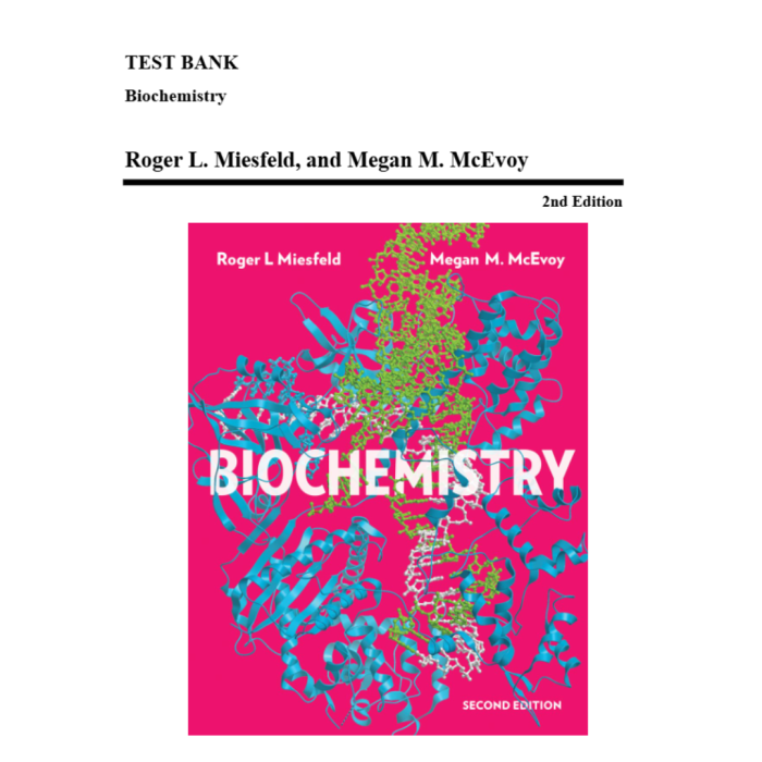Test Bank For Biochemistry 2nd Edition By Miessfeld-Pass Test Bank