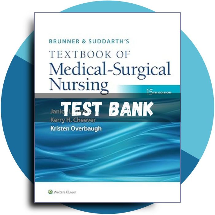 Test Bank For Brunner & Suddarth’s Textbook of Medical-Surgical Nursing, 15th Edition, (Janice L Hinkle, 2023)-Pass Test Bank