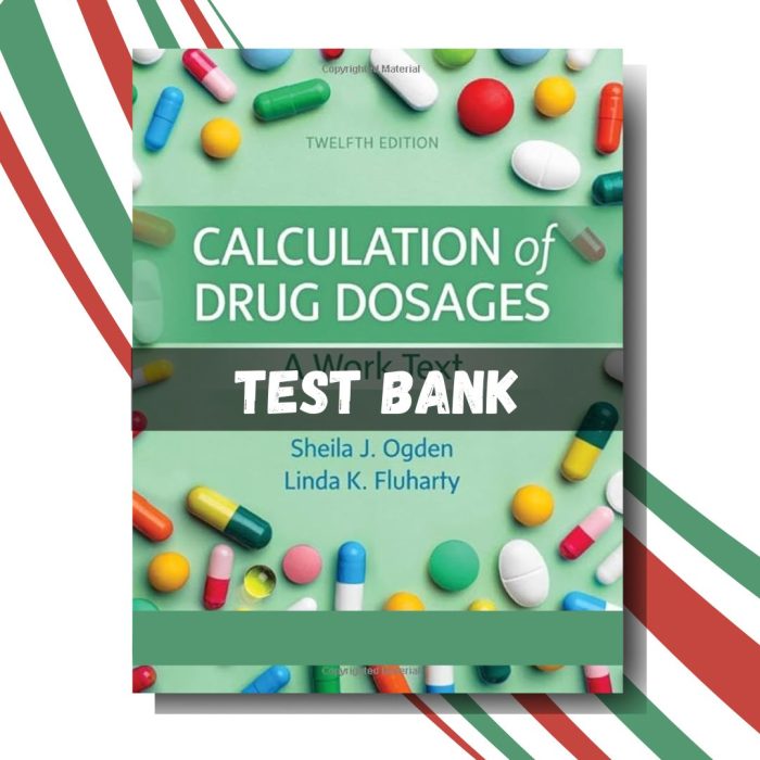 Test Bank For Calculation of Drug Dosages, 12th Edition (By Sheila Ogden, Linda Fluharty )-Pass Test Bank