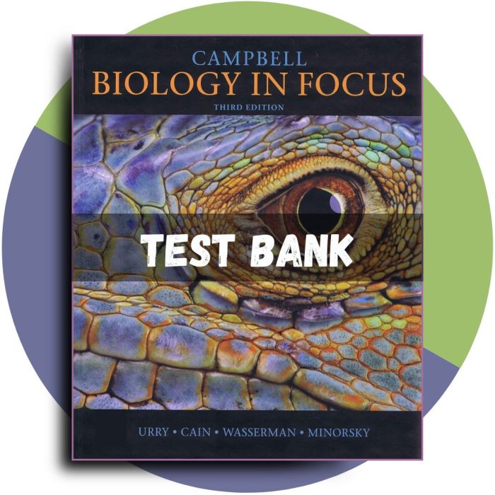 Test Bank For Campbell Biology in Focus, 3rd Edition (Urry, 2020)-Pass Test Bank