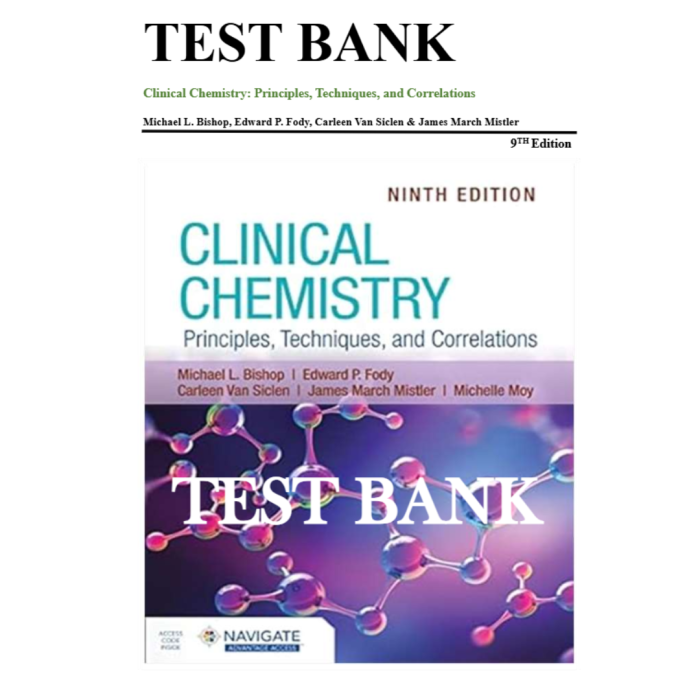 Test Bank For Clinical Chemistry Principles Techniques and Correlations 9th Edition By Bishop-Pass Test Bank