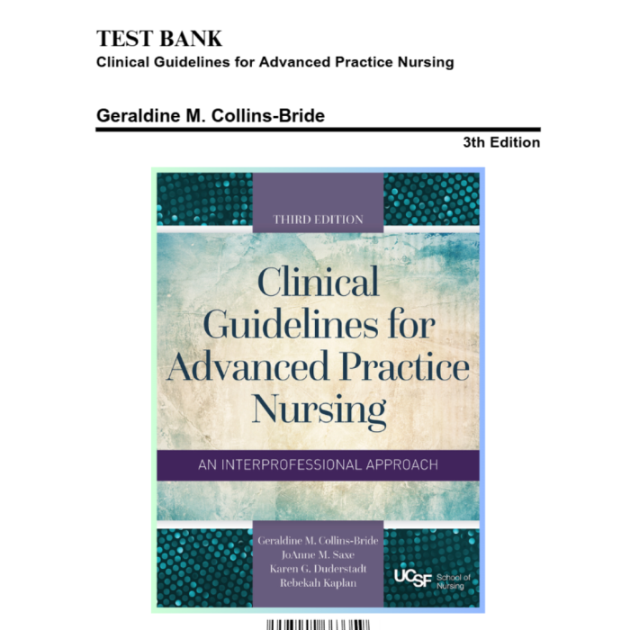 Test Bank For Clinical Guidelines for Advanced Practice Nursing 3rd Edition by Geraldine-Pass Test Bank