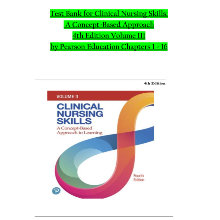 Test Bank For Clinical Nursing Skills A Concept-Based Approach, Volume 3 4th Edition By Callahan-Pass Test Bank