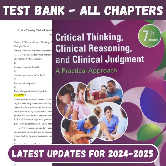 Test Bank For Critical Thinking, Clinical Reasoning, and Clinical Judgment A Practical Approach 7th Edition by Rosalinda-Pass Test Bank