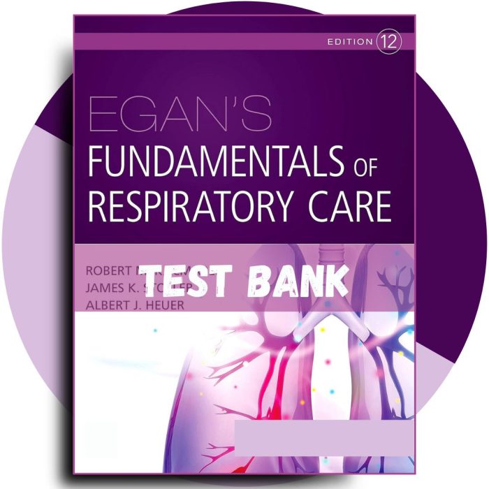 Test Bank For Egan’s Fundamentals of Respiratory Care, 12th edition (Kacmarek, 2021)-Pass Test Bank