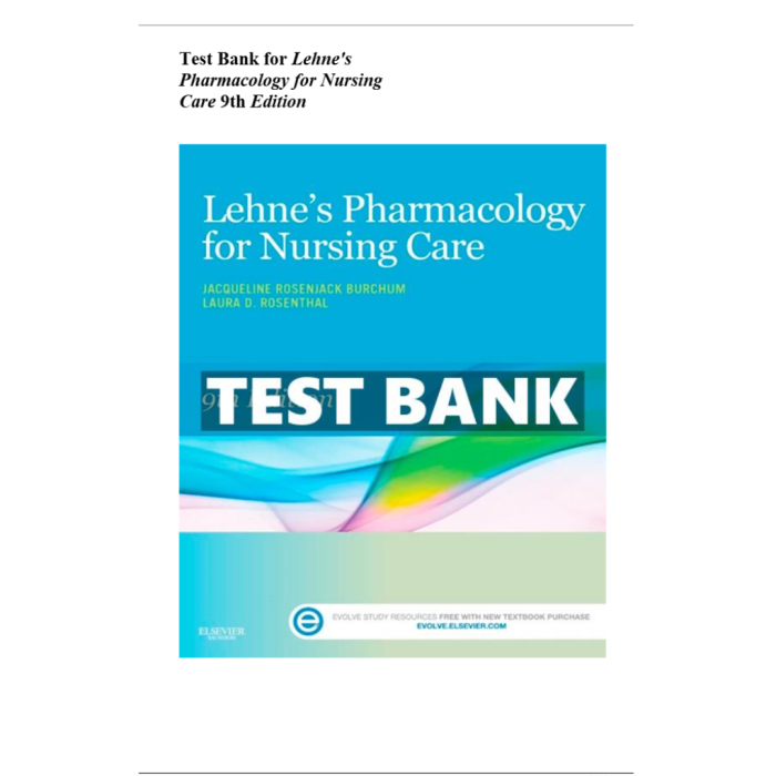 Test Bank For Pharmacology for Nursing Care 9th Edition By Richard A-Pass Test Bank