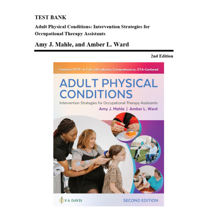 Test Bank For Physical Conditions Intervention Strategies for Occupational Therapy Assistants 2nd Edition By Amy J-Pass Test Bank