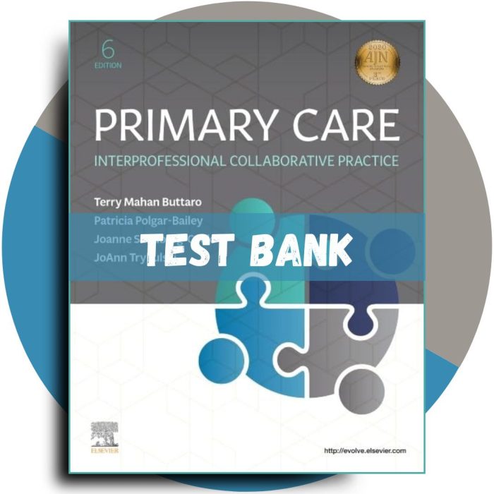 Test Bank For Primary Care, Interprofessional Collaborative Practice, 6th Edition (Buttaro, 2021)-Pass Test Bank