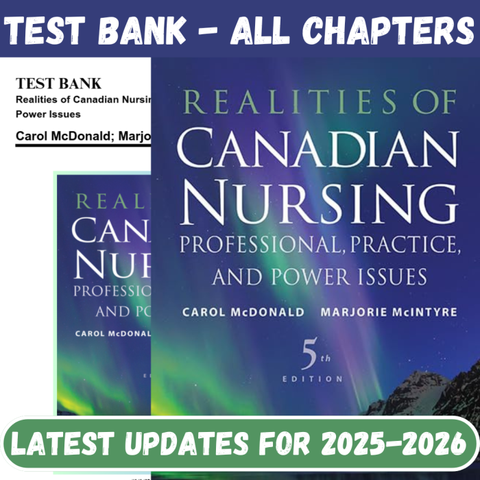 Test Bank For Realities of Canadian Nursing Professional Practice and Power Issues 5th Edition By McDonald Mclntyre-Pass Test Bank