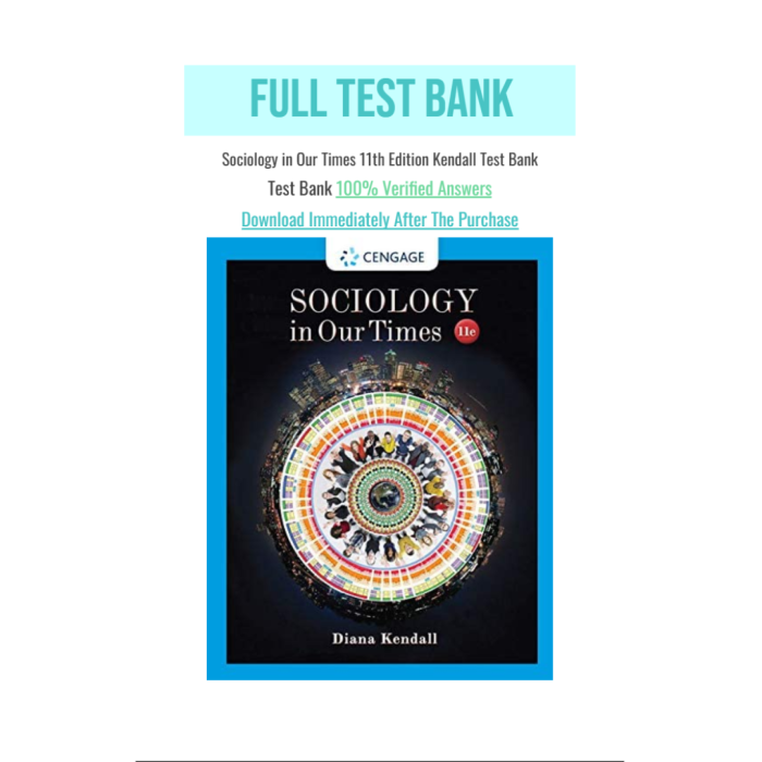 Test Bank For Sociology in Our Times 11th Edition By Kendall-Pass Test Bank