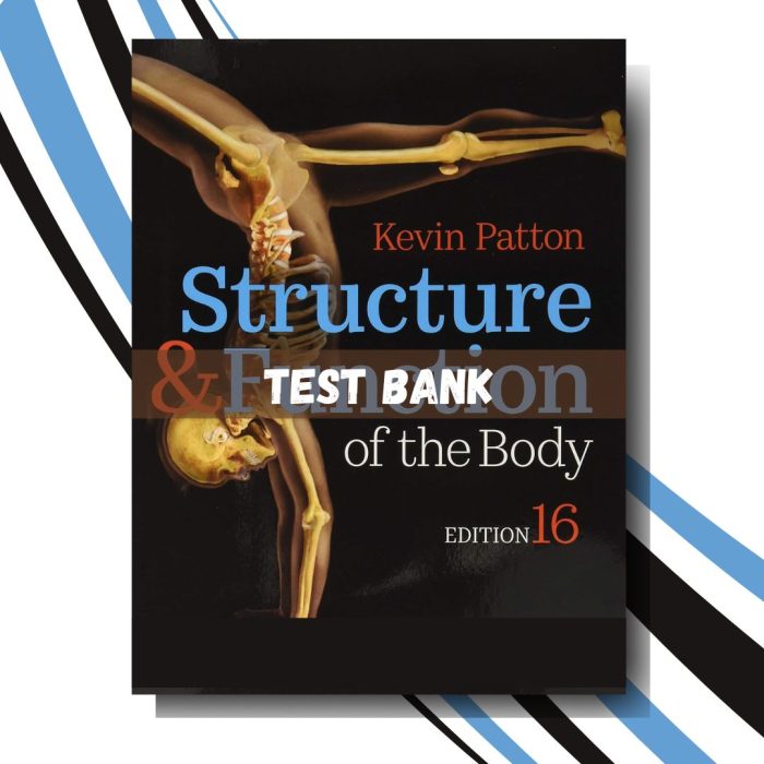 Test Bank For Structure & Function of the Body 16th Edition (By Patton)-Pass Test Bank