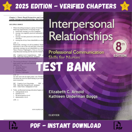 Test Bank – Interpersonal Relationships Professional Communication Skills for Nurses, 8th Edition (Elizabeth Arnold, 2020)-Pass Test Bank
