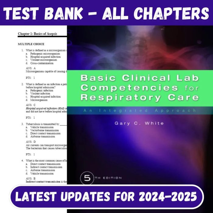 Test Bank for Basic Clinical Lab Competencies For Respiratory Care: An Integrated Approach, 5th Edition by Gary C. White-Pass Test Bank
