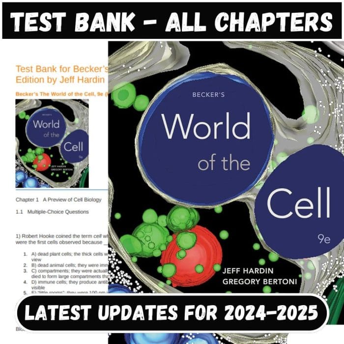 Test Bank for Becker’s World of the Cell 9th Edition by Jeff Hardin-Pass Test Bank