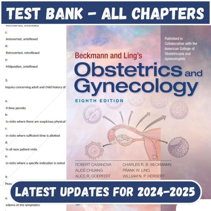 Test Bank for Beckmann and Ling’s Obstetrics and Gynecology 8th Edition by Dr. Robert Casanova-Pass Test Bank