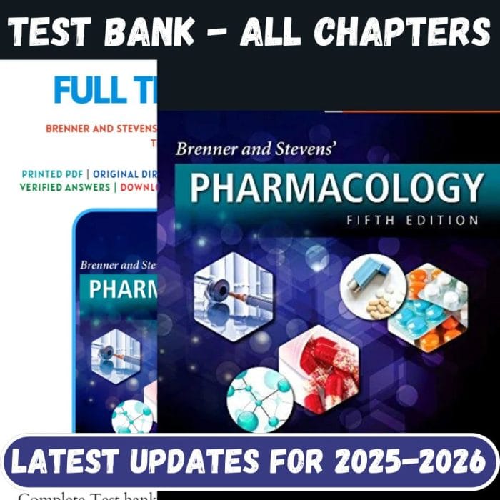 Test Bank for Brenner and Stevens Pharmacology 5th Edition by Craig W. Stevens-Pass Test Bank
