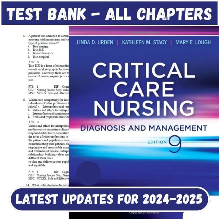 Test Bank for Critical Care Nursing-Diagnosis and Management, 9th Edition by Urden-Pass Test Bank