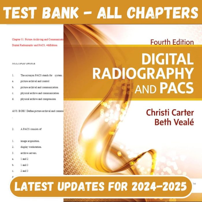 Test Bank for Digital Radiography and PACS 4th Edition by Christi Carter-Pass Test Bank