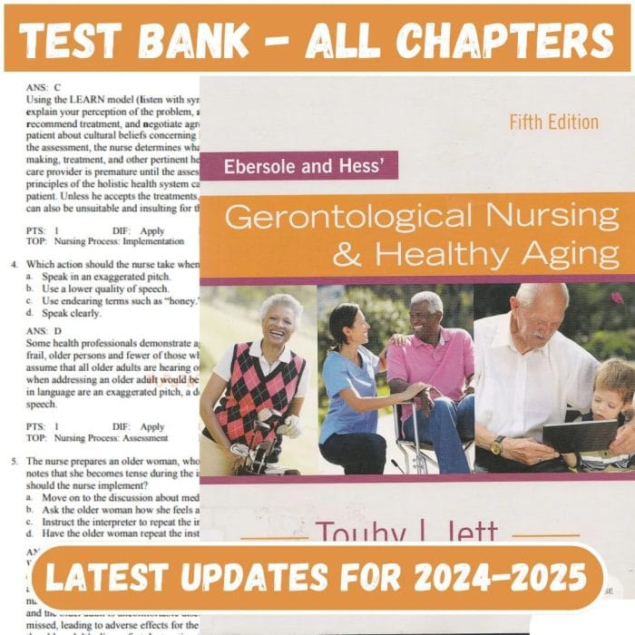 Test Bank for Ebersole and Hess’ Gerontological Nursing & Healthy Aging 5th Edition by Kathleen-Pass Test Bank