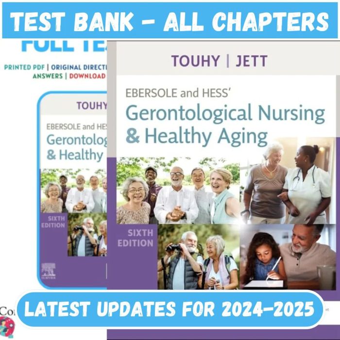 Test Bank for Ebersole and Hess Gerontological Nursing and Healthy Aging 6th Edition by Touhy-Pass Test Bank