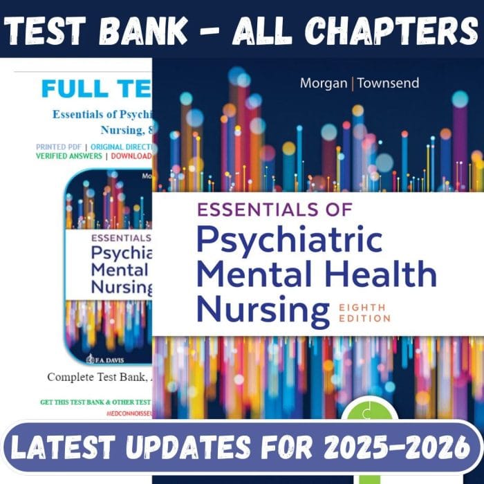 Test Bank for Essentials of Psychiatric Mental Health Nursing 8th Edition by Morgan-Pass Test Bank