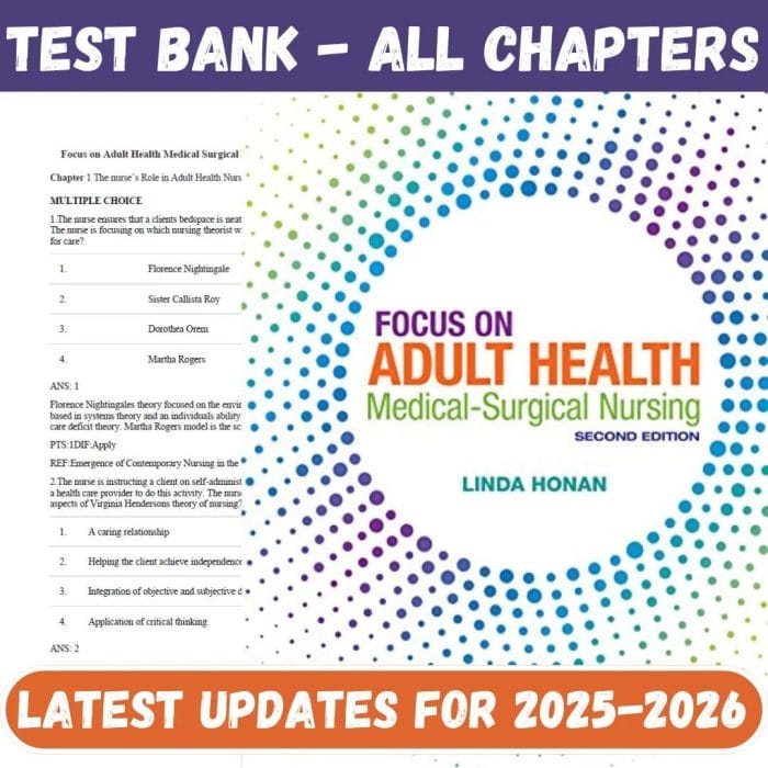 Test Bank for Focus on Adult Health: Medical-Surgical Nursing 2nd Edition by Linda Honan-Pass Test Bank