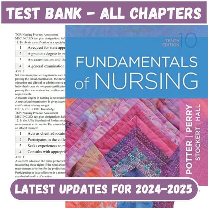 Test Bank for Fundamentals of Nursing 10th Edition by Potter Perry-Pass Test Bank