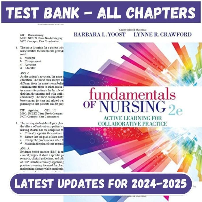 Test Bank for Fundamentals of Nursing: Active Learning for Collaborative Practice 2nd Edition by Yoost-Pass Test Bank