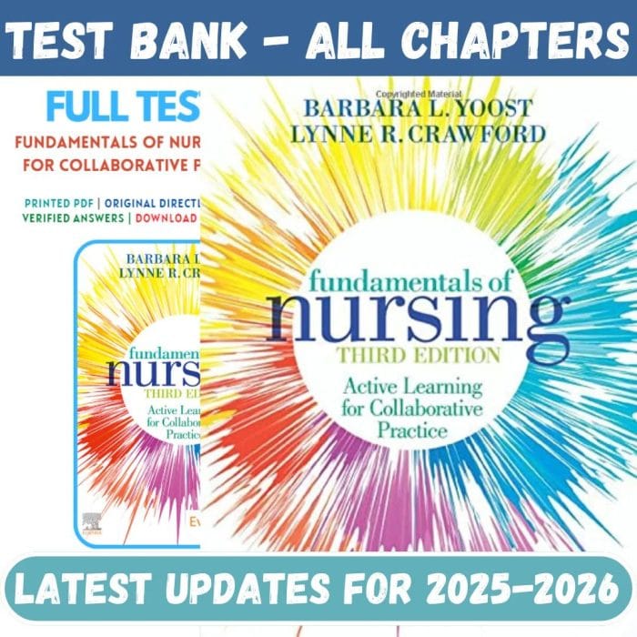 Test Bank for Fundamentals of Nursing Active Learning for Collaborative Practice 3rd Edition by Barbara L Yoost-Pass Test Bank