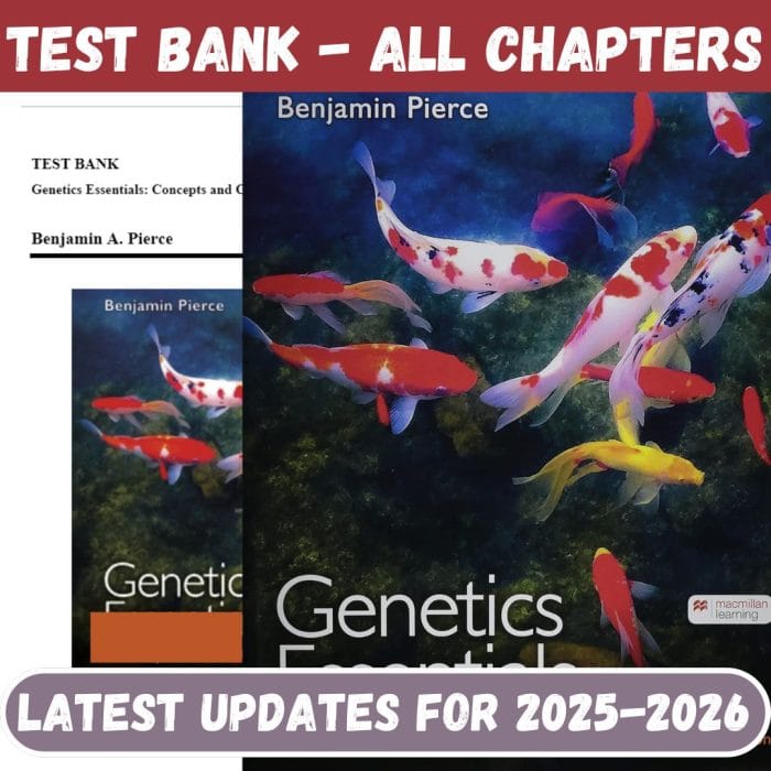 Test Bank for Genetics Essentials-Concepts and Connections, 5th Edition by Pierce-Pass Test Bank