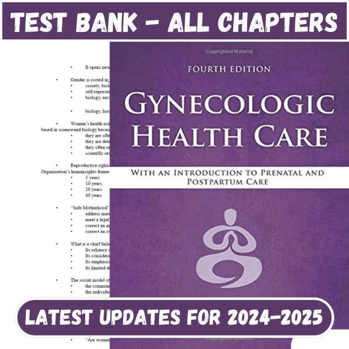 Test Bank for Gynecologic Health Care With an Introduction to Prenatal and Postpartum Care 4th Edition by Kerri Durnell-Pass Test Bank