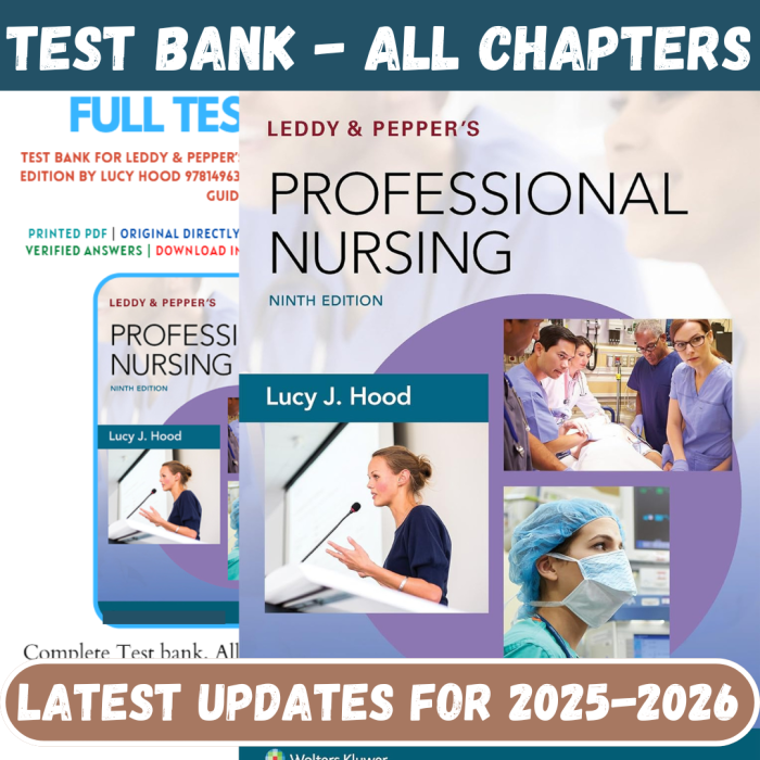 Test Bank for Leddy and Pepper’s Professional Nursing, 9th Edition by Hood-Pass Test Bank