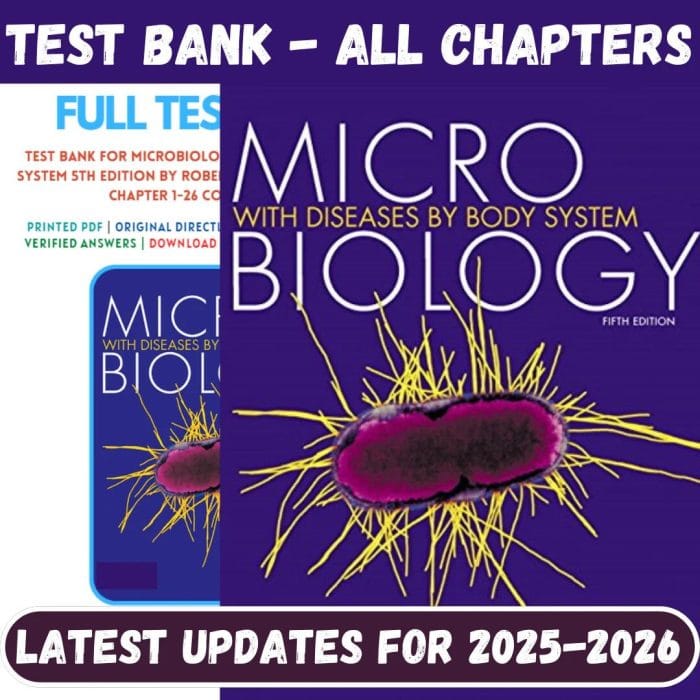 Test Bank for Microbiology with Diseases by Body System 5TH Edition by Bauman-Pass Test Bank