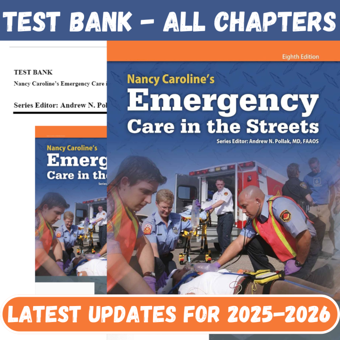 Test Bank for Nancy Caroline’s Emergency Care in the Streets, 8th Edition by Pollak-Pass Test Bank