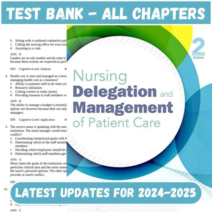 Test Bank for Nursing Delegation and Management of Patient Care 2nd Edition by Kathleen Motacki-Pass Test Bank