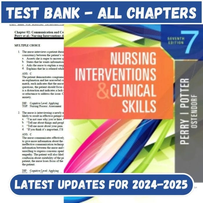 Test Bank for Nursing Interventions & Clinical Skills, 7th Edition by Potter-Pass Test Bank