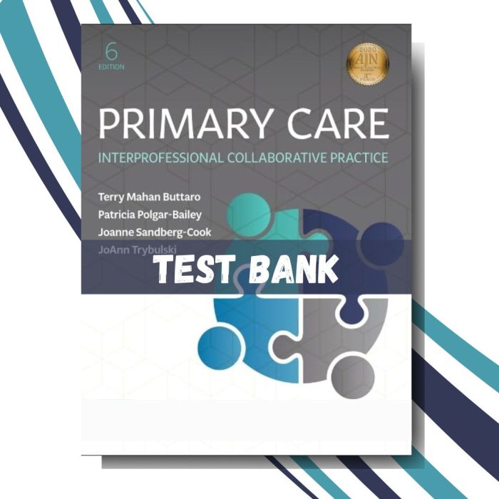 Test Bank for Primary Care, Interprofessional Collaborative Practice, 6th Edition (By Buttaro)-Pass Test Bank