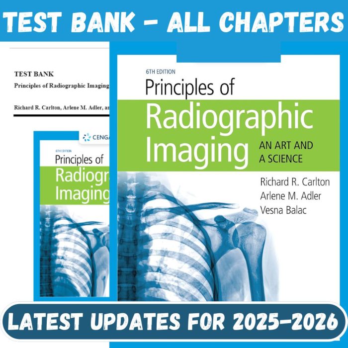 Test Bank for Principles of Radiographic Imaging An Art and a Science, 6th Edition By Carlton-Pass Test Bank
