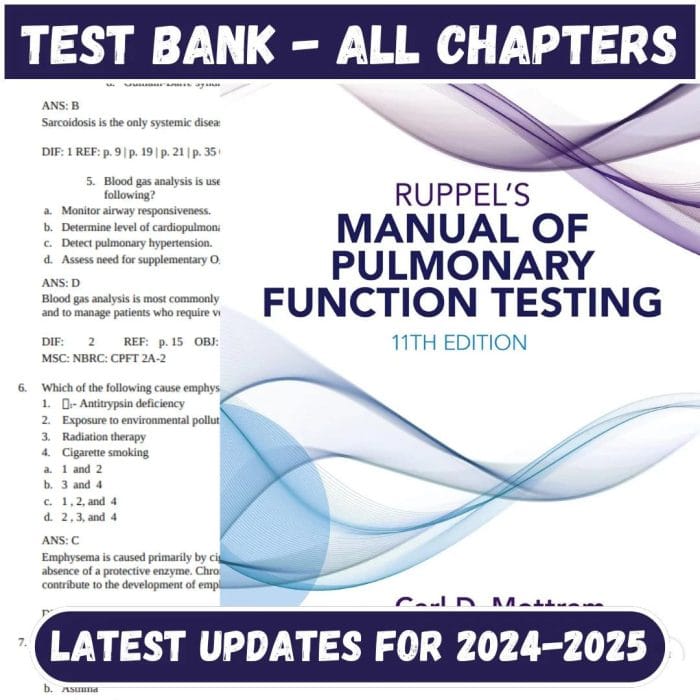 Test Bank for Ruppel’s Manual of Pulmonary Function Testing 11th Edition by MOTTRAM-Pass Test Bank