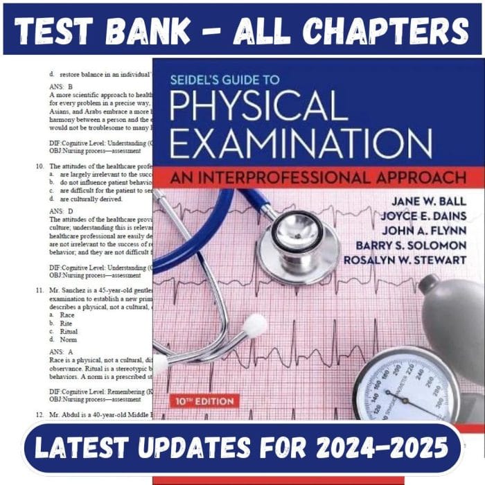Test Bank for Seidel’s Guide to Physical Examination An Interprofessional Approach 10th Edition by Jane-Pass Test Bank
