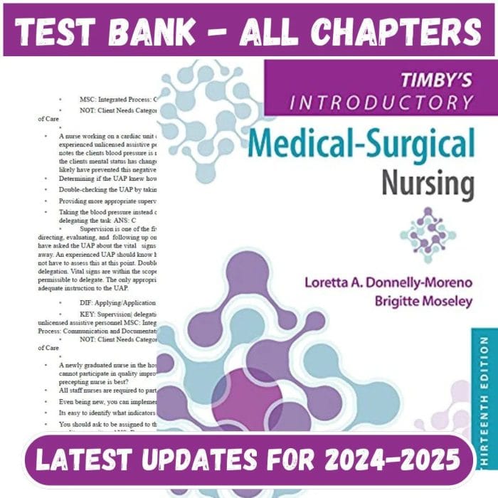Test Bank for Timby’s Introductory Medical-Surgical Nursing 13th Edition by Moreno-Pass Test Bank