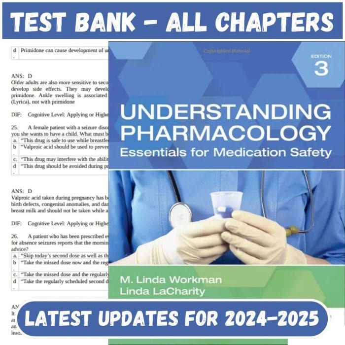 Test Bank for Understanding Pharmacology Essentials for Medication Safety, 3rd Edition by M. Linda Workman & LaCharity-Pass Test Bank
