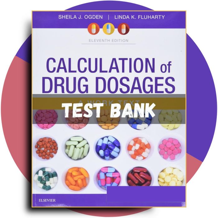 Test bank For Calculation of Drug Dosages A Work Text 11th Edition (Ogden, 2020)-Pass Test Bank
