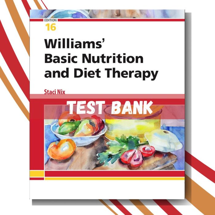 Test bank For Williams’ Basic Nutrition & Diet Therapy 16th Edition (By McIntosh)-Pass Test Bank