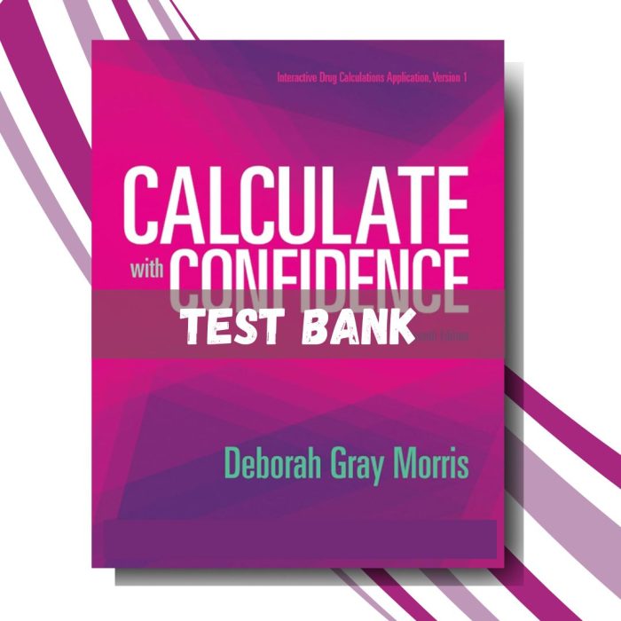 Test bank for Calculate with Confidence 7th Edition (By Morris)-Pass Test Bank